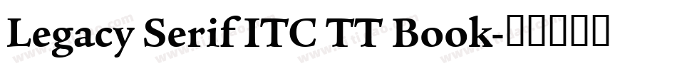 Legacy Serif ITC TT Book字体转换